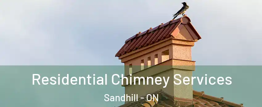  Residential Chimney Services Sandhill - ON