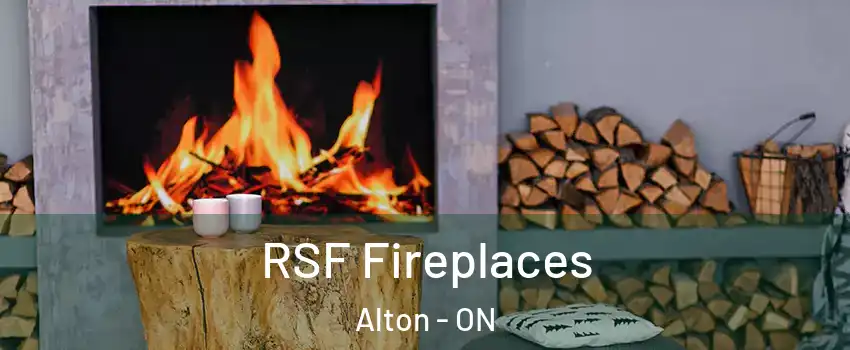 RSF Fireplaces Alton - ON