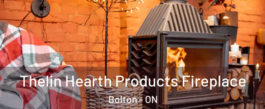  Thelin Hearth Products Fireplace Bolton - ON