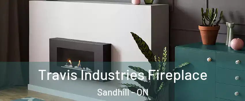  Travis Industries Fireplace Sandhill - ON