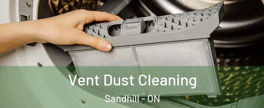 Vent Dust Cleaning Sandhill - ON