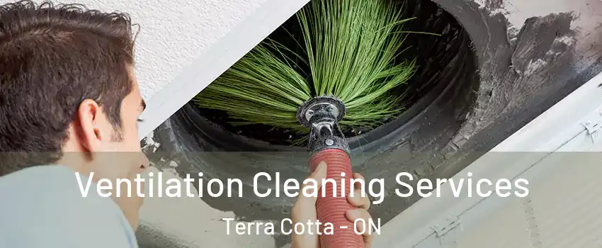  Ventilation Cleaning Services Terra Cotta - ON