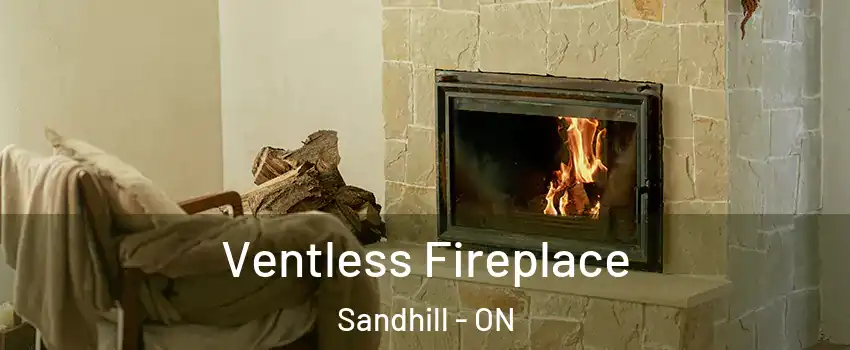 Ventless Fireplace Sandhill - ON