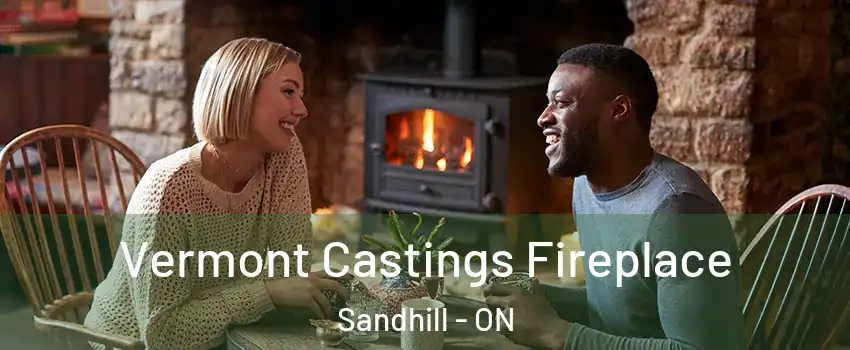  Vermont Castings Fireplace Sandhill - ON