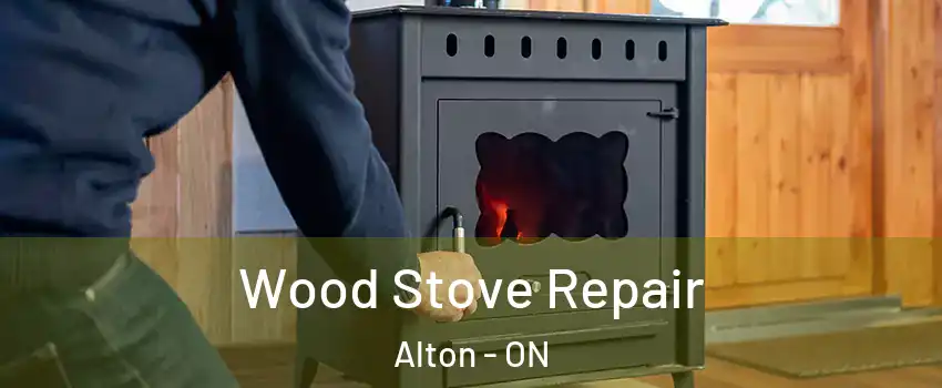  Wood Stove Repair Alton - ON