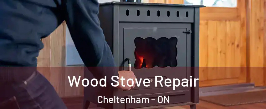  Wood Stove Repair Cheltenham - ON