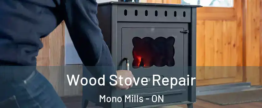  Wood Stove Repair Mono Mills - ON